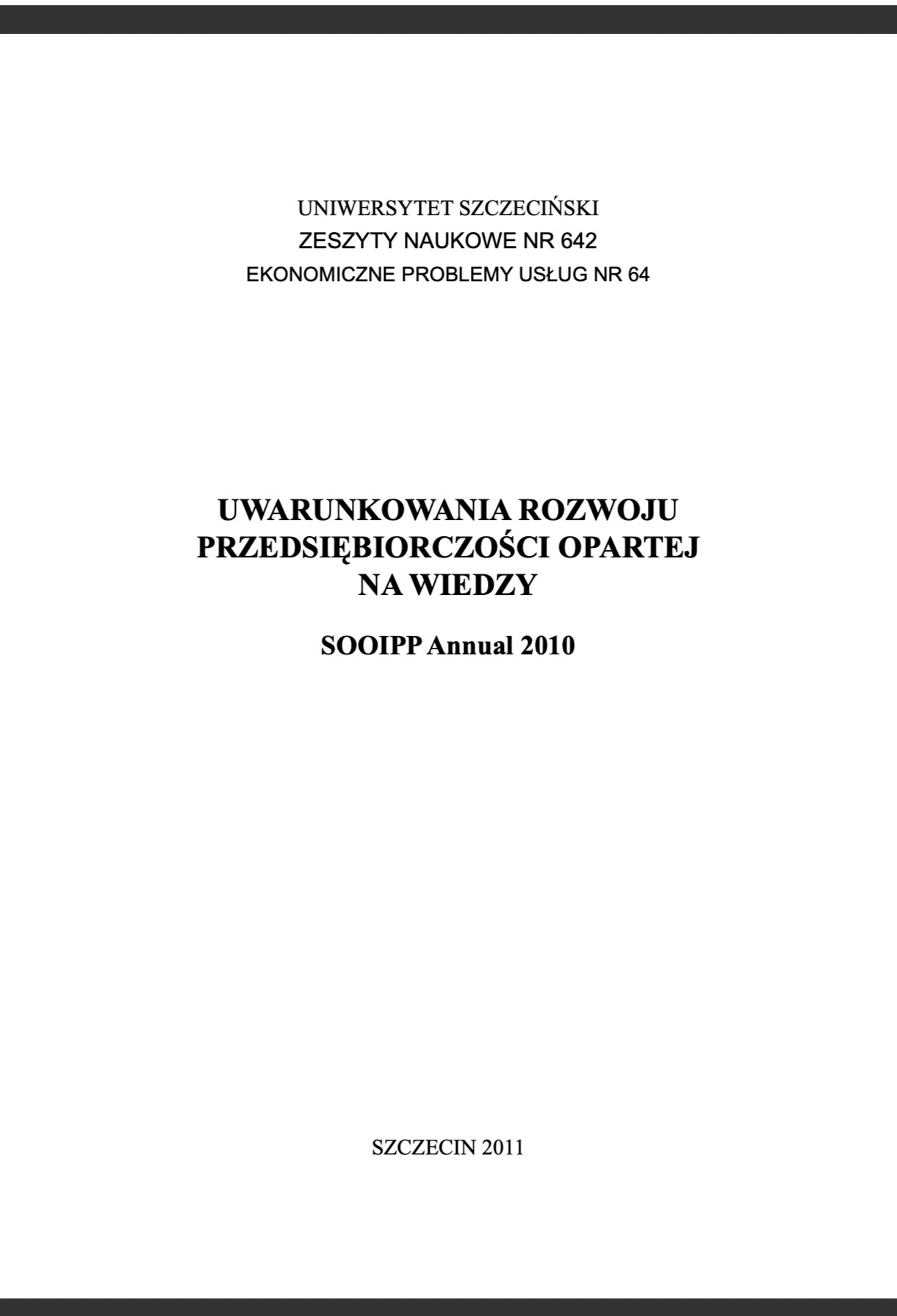 Uwarunkowania rozwoju przedsiębiorczości opartej na wiedzy SOOPP Annual 2010