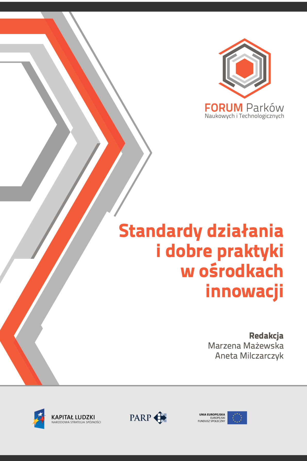 Standardy działania i dobre praktyki w ośrodkach innowacji