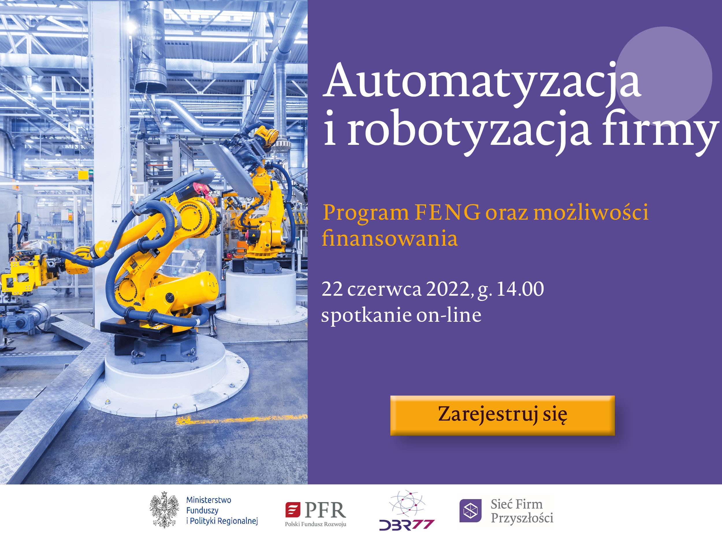 Spotkanie z cyklu program FENG pt. „Cyfryzacja firmy - program FENG i możliwości robotyzacji firmy”