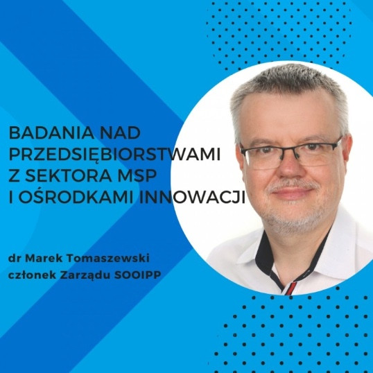 Badania nad przedsiębiorstwami z sektora MSP i ośrodkami innowacji - wywiad