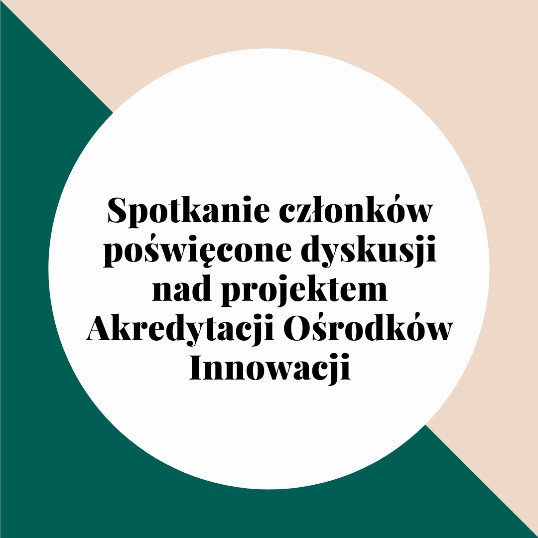 Spotkanie członków dotyczące akredytacji funkcjonalnej ośrodków innowacji