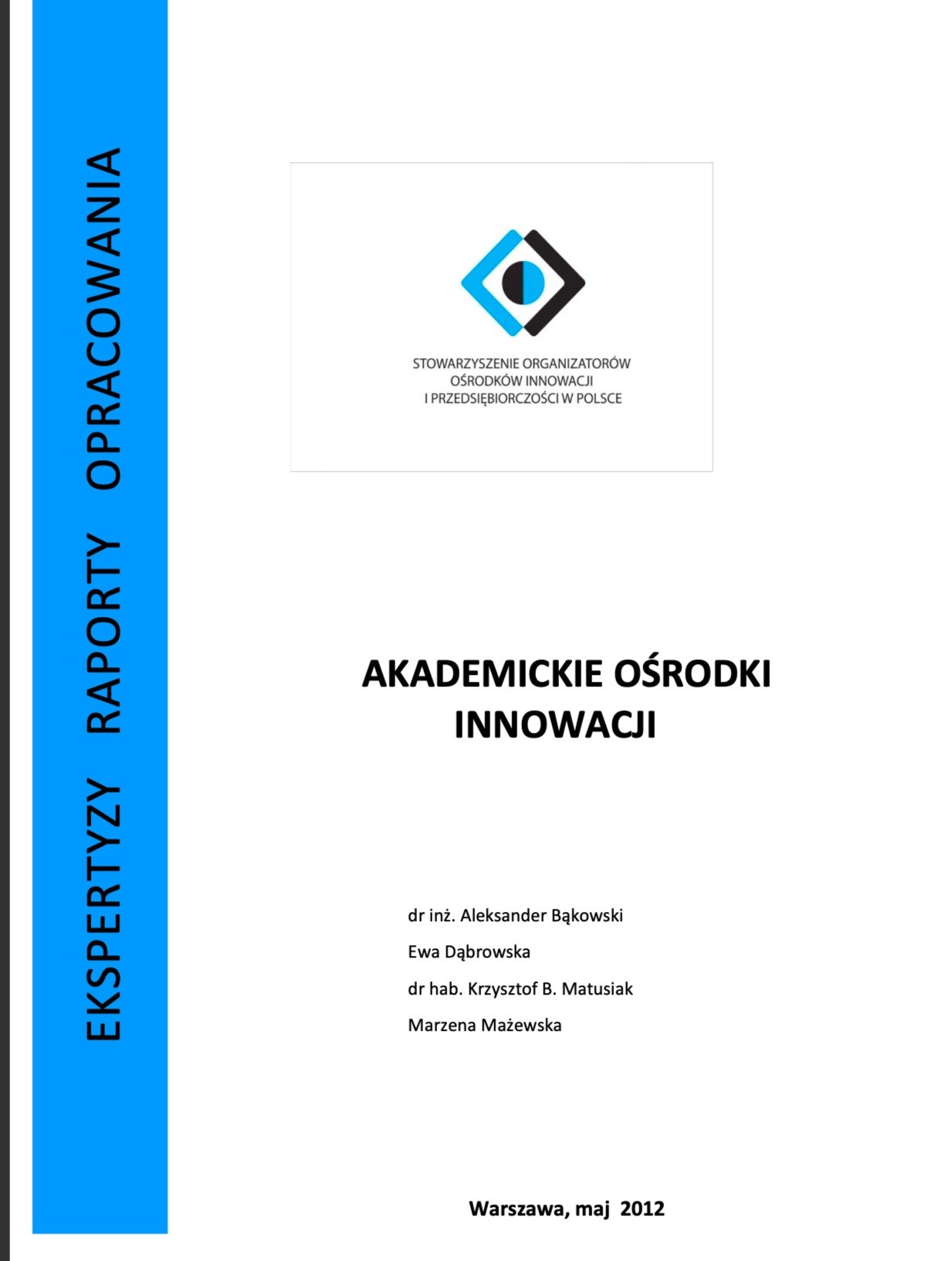 Akademickie Ośrodki Innowacji 2012