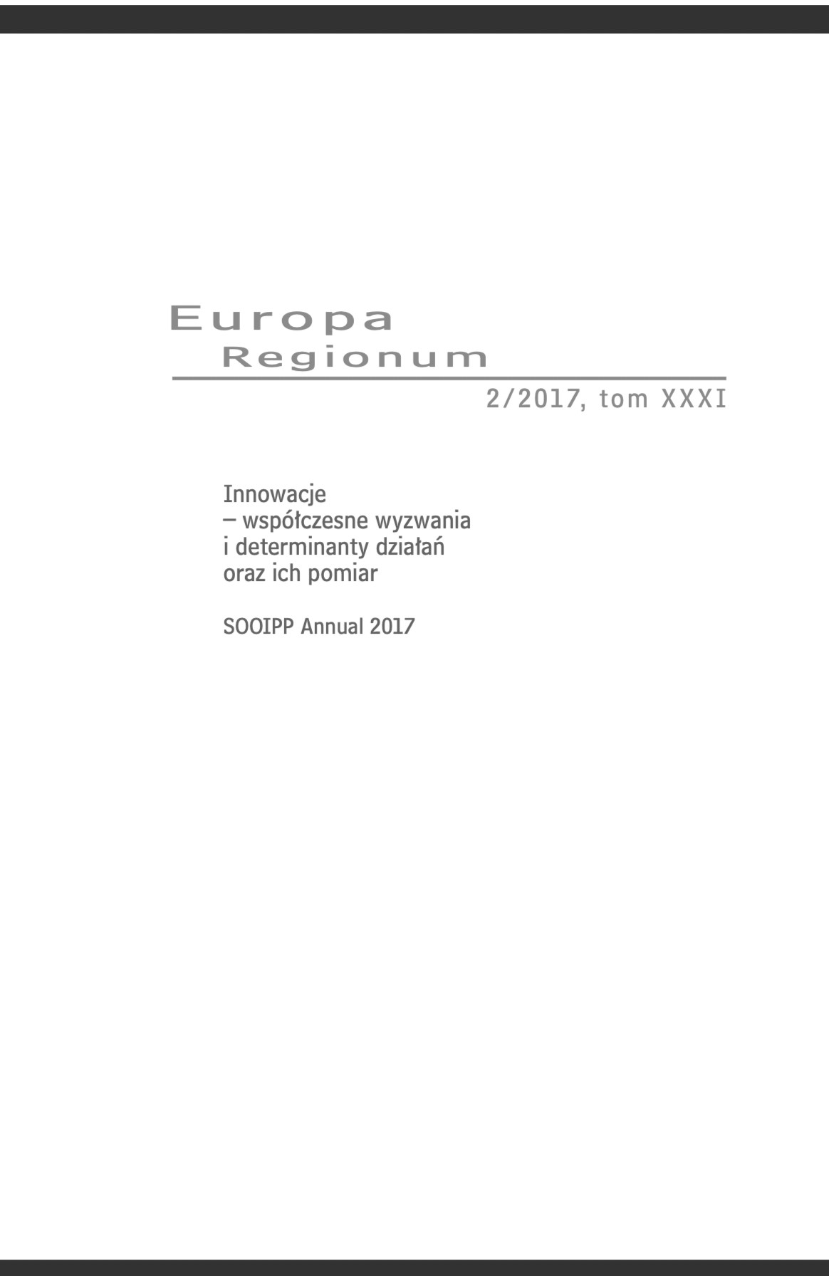 Innowacje - współczesne wyzwania i determinanty działań oraz ich pomiar - Annual 2017